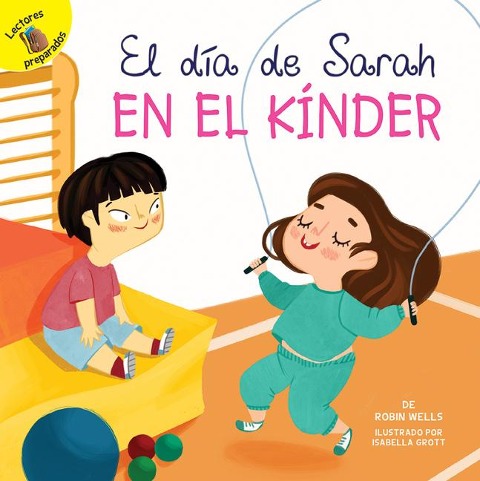 El Día de Sarah En El Kínder - Allen R Wells