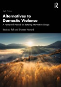 Cover-Bild zum Titel 'Alternatives to Domestic Violence' von 'Kevin A. Fall, Shareen Howard'