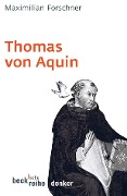 Thomas von Aquin - Maximilian Forschner