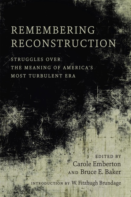Remembering Reconstruction - 