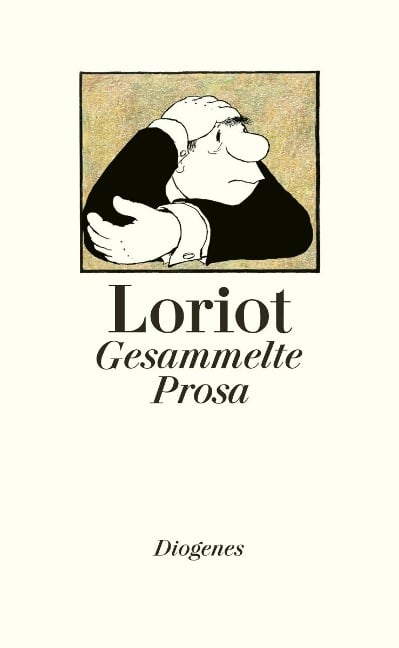 Gesammelte Prosa - Loriot