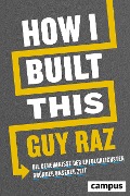 Cover-Bild zum Titel 'How I Built This' von 'Guy Raz'