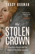 Cover-Bild zum Titel 'The Stolen Crown' von 'Tracy Borman'