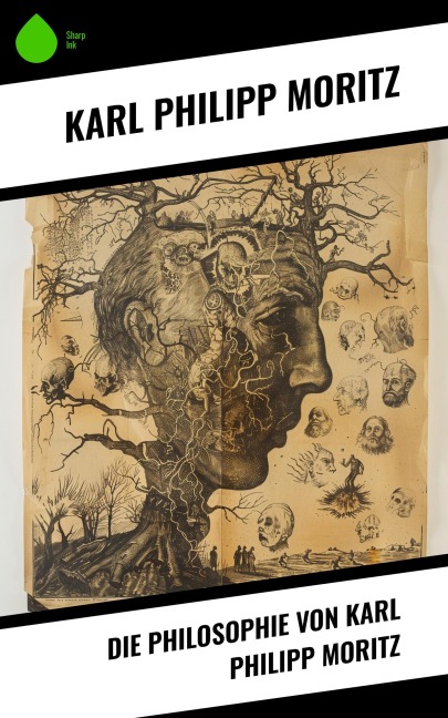 Die Philosophie von Karl Philipp Moritz - Karl Philipp Moritz