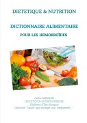 Cover-Bild zum Titel 'Dictionnaire alimentaire pour les hémorroïdes' von 'Cédric Menard'
