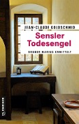 Cover-Bild zum Titel 'Sensler Todesengel' von 'Jean-Claude Goldschmid'
