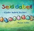 Seid dabei - Kinder haben Rechte - Florian Müller