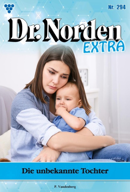 Die unbekannte Tochter - Patricia Vandenberg