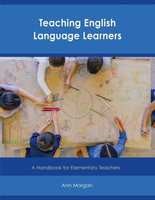 Teaching English Language Learners - Ann Morgan