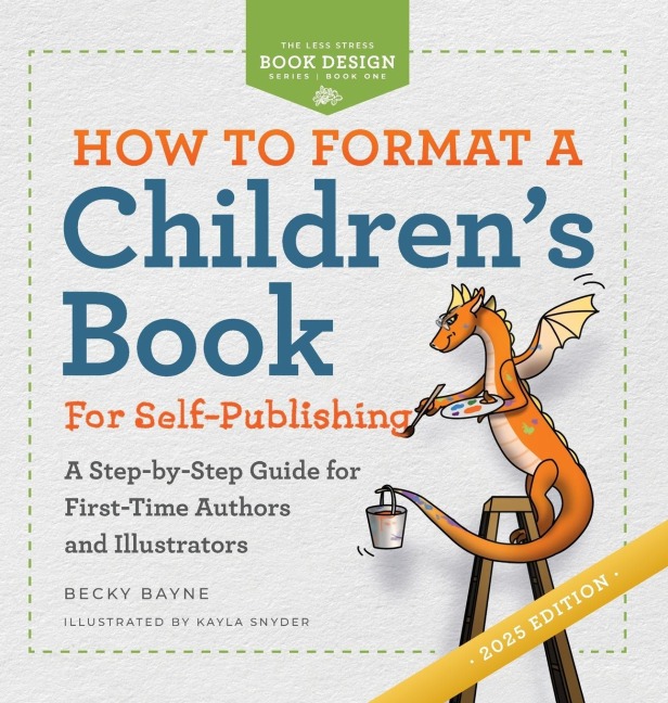 How to Format a Children's Book for Self-Publishing - Becky Bayne