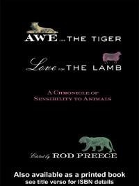Awe for the Tiger, Love for the Lamb - 