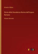 Cover-Bild zum Titel 'Storia della Decadenza Rovina dell'Impero Romano' von 'Edoardo Gibbon'