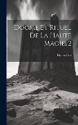 Cover-Bild zum Titel 'Dogme Et Rituel De La Haute Magie, 2' von 'Éliphas Lévi'
