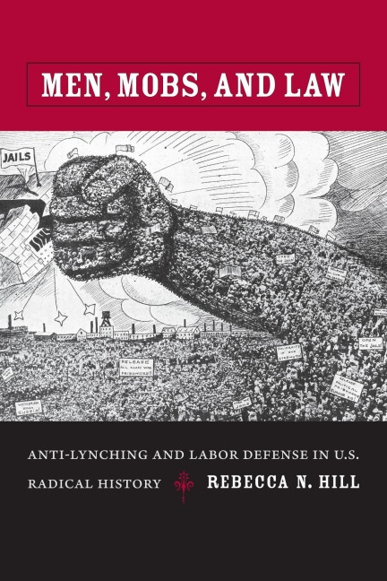 Men, Mobs, and Law - Rebecca Hill