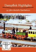 Dampflok Highlights 150 Jahre Deutsche Eisenbahnen - Various