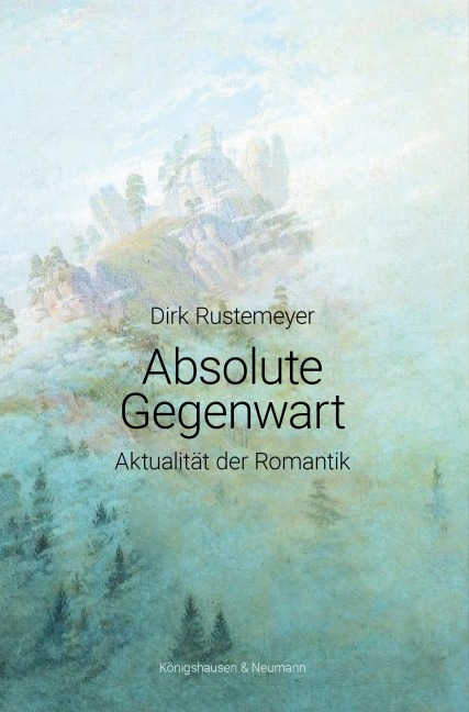 Absolute Gegenwart - Dirk Rustemeyer