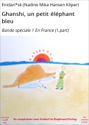 Cover-Bild zum Titel 'Ghanshi, un petit éléphant bleu' von 'Enidan*sk (Nadine Mika Hansen Kilper)'