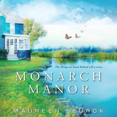 Monarch Manor Lib/E - Maureen Leurck