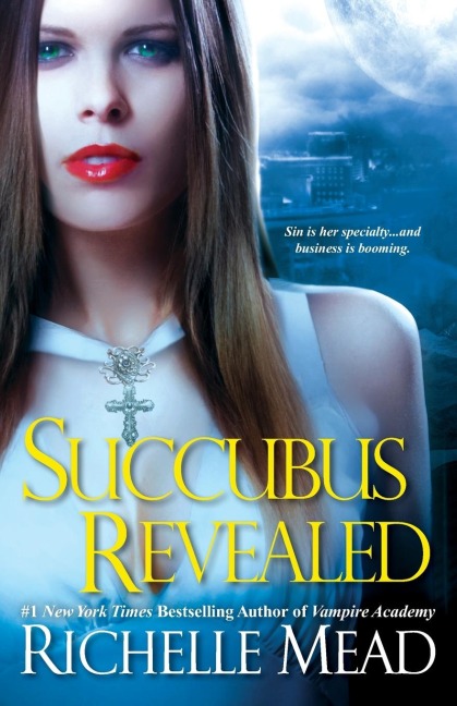 Succubus Revealed - Richelle Mead