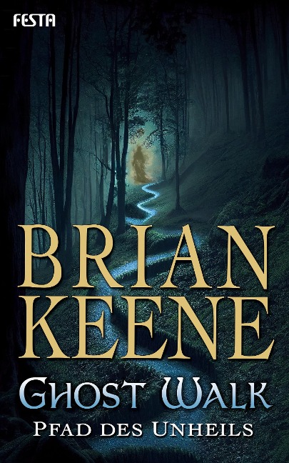 Ghost Walk - Pfad des Unheils - Brian Keene