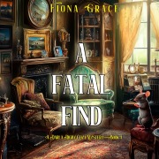 Cover-Bild zum Titel 'A Fatal Find (A Darla Digby Cozy Mystery¿Book 1)' von 'Fiona Grace'