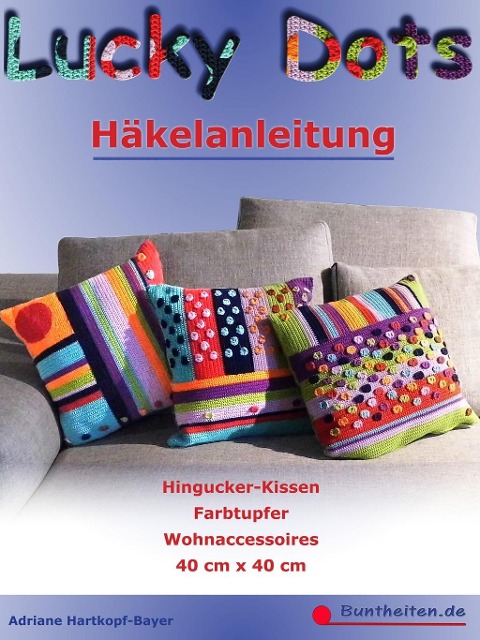 Lucky Dots - Häkelanleitung - Adriane Hartkopf-Bayer