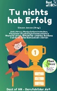 Cover-Bild zum Titel 'Tue nichts hab Erfolg' von 'Simone Janson'