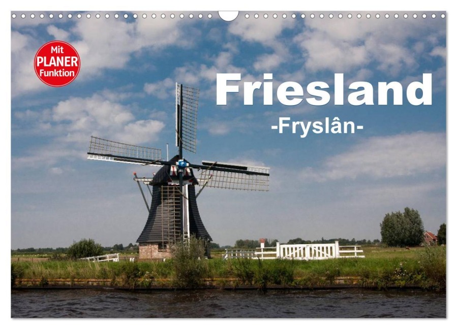 Friesland - Fryslan (Wandkalender 2026 DIN A3 quer), CALVENDO Monatskalender - Carina-Fotografie Carina-Fotografie