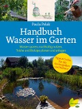 Cover-Bild zum Titel 'Handbuch Wasser im Garten' von 'Paula Polak'