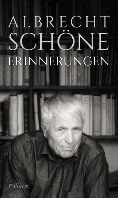 Erinnerungen - Albrecht Schöne