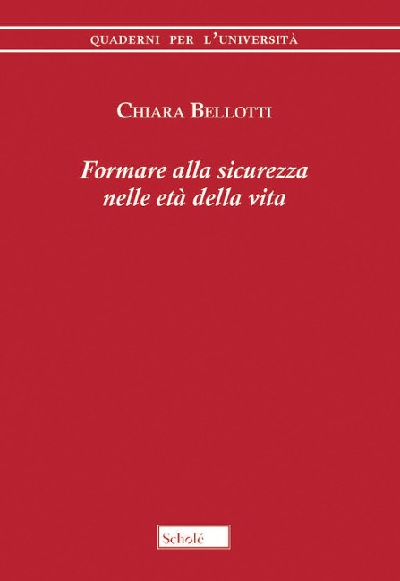 Formare alla sicurezza nelle età della vita - Chiara Bellotti