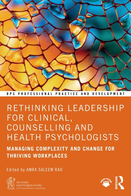 Rethinking Leadership for Clinical, Counselling and Health Psychologists - 
