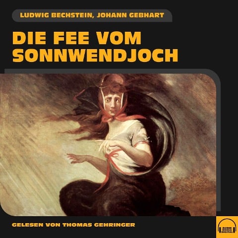 Die Fee vom Sonnwendjoch - Ludwig Bechstein, Johann Gebhart