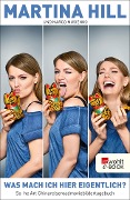 Cover-Bild zum Titel 'Was mach ich hier eigentlich?' von 'Martina Hill, Marco Musienko'