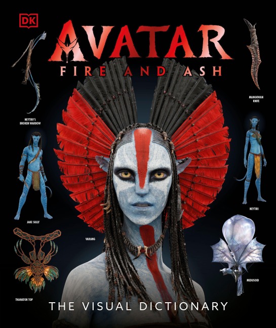 Avatar Fire and Ash The Visual Dictionary - Reymundo Perez