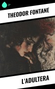 Cover-Bild zum Titel 'L'Adultera' von 'Theodor Fontane'