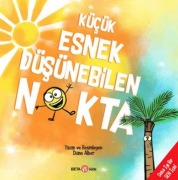 Cover-Bild zum Titel 'Kücük Esnek Düsünebilen Nokta' von 'Diane Alber'