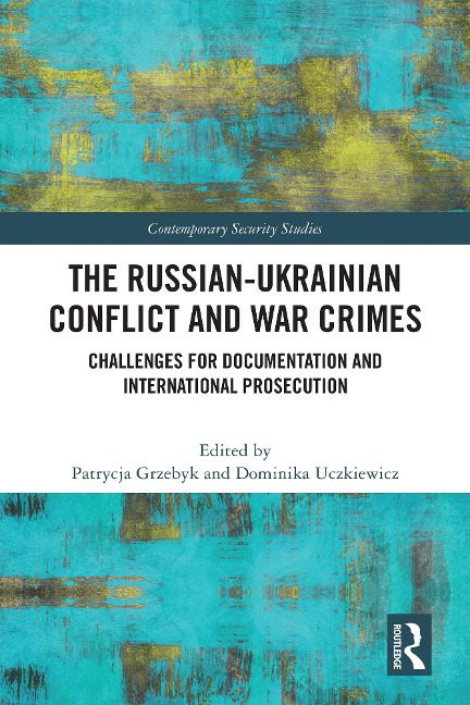 The Russian-Ukrainian Conflict and War Crimes - 