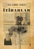 Cover-Bild zum Titel 'Itibarlar' von 'Juan Gabriel Vasquez'