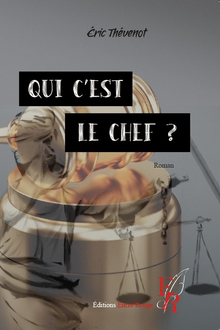 Qui c'est le chef ? - Eric Thevenot