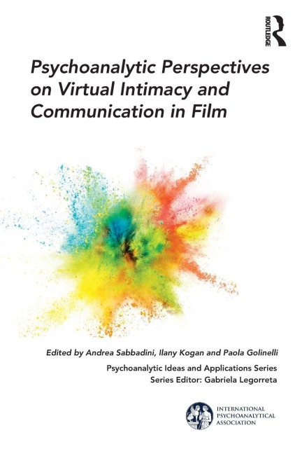 Psychoanalytic Perspectives on Virtual Intimacy and Communication in Film - 