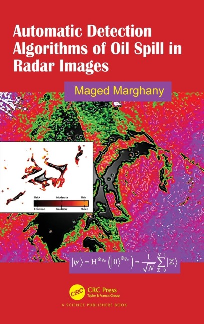 Automatic Detection Algorithms of Oil Spill in Radar Images - Maged Marghany