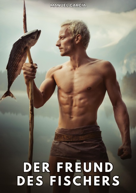 Der Freund des Fischers - Manuel García