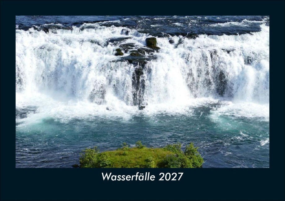 Wasserfälle 2027 Fotokalender DIN A5 - Tobias Schmitt, Kevin Heber