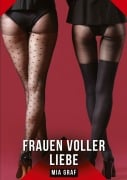 Cover-Bild zum Titel 'Frauen voller Liebe' von 'Mia Graf'