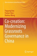 Cover-Bild zum Titel 'Co-creation: Modernizing Grassroots Governance in China' von 'Yaguang Hao, Youlun Chen, Haohua Wang'