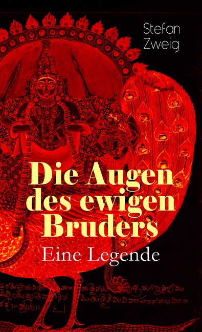 Die Augen des ewigen Bruders. Eine Legende - Stefan Zweig
