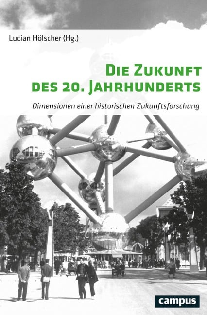 Die Zukunft des 20. Jahrhunderts - 