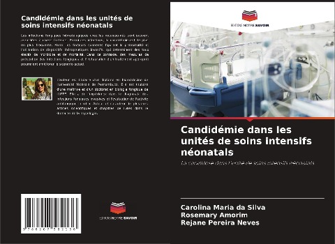 Candidémie dans les unités de soins intensifs néonatals - Carolina Maria Da Silva, Rosemary Amorim, Rejane Pereira Neves