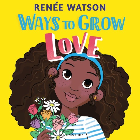 Ways to Grow Love - Renée Watson